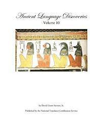 Ancient Language Discoveries, volume 10 1