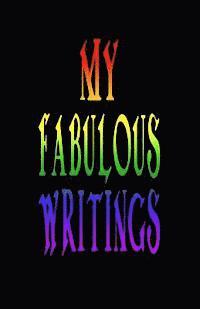 bokomslag My Fabulous Writings