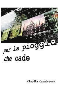 bokomslag Per la pioggia che cade