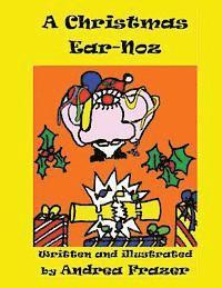 bokomslag A Christmas Ear-Noz: (An illustrated Read-It-To-Me Book)