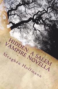 bokomslag Hidden: A Salem Vampire Novella