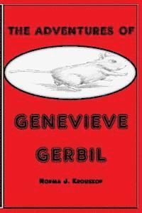 bokomslag The Adventures of Genevieve Gerbil