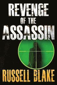 Russell Blake - Revenge of the Assassin (Assassin series #2), Häftad
