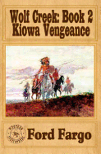 bokomslag Wolf Creek: Kiowa Vengeance