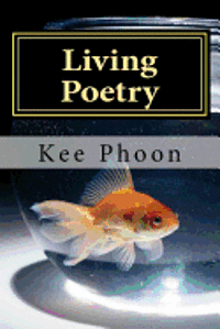bokomslag Living Poetry: To Live a Life