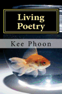 Living Poetry: To Live a Life 1