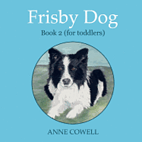 bokomslag Frisby Dog - Book 2 (for toddlers)