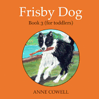 bokomslag Frisby Dog - Book 3 (for toddlers)