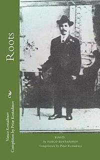 Petar Kostadinov, Vanco Kostadinov - Roots, Häftad