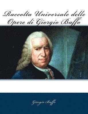 bokomslag Raccolta Universale delle Opere di Giorgio Baffo