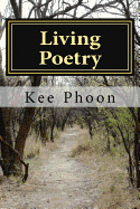 Living Poetry: To Live a Life 1