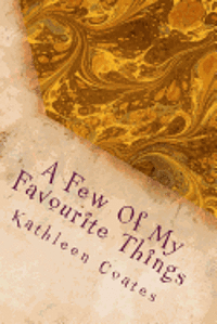 Kathleen Coates - A Few Of My Favourite Things, Häftad