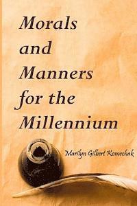 Morals and Manners for the Millennium