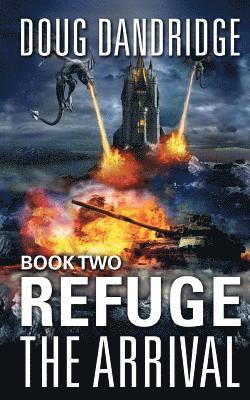 Refuge: The Arrival: Book 2 1