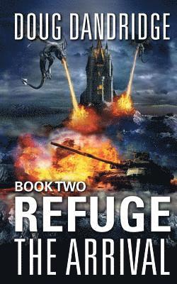 Refuge: The Arrival: Book 2