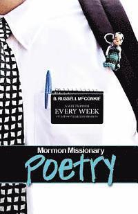 bokomslag Mormon Missionary Poetry: A Witty Poem Every Week of a Two Year LDS Missionary