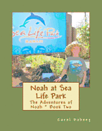 bokomslag Noah at Sea Life Park: The Adventures of Noah