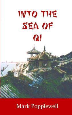 Into the Sea of Qi 1