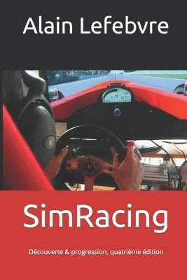 SimRacing: Découverte & progression, quatrième édition 1