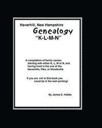 James E. Hobbs - Haverhill, New Hampshire Genealogy K-L-M-N, Häftad