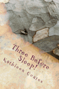Kathleen Coates - Three Before Sleep!, Häftad