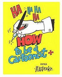 Peter Maddocks, Marian Bonelli - How to be a Cartoonist, Häftad