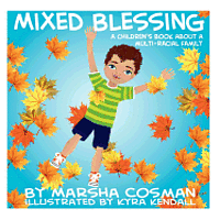 bokomslag Mixed Blessing: A Children's Book About a Multi-Racial Family