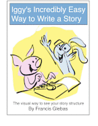 bokomslag Iggy's Incredibly Easy Way to Write a Story: The visual way to see your story structure