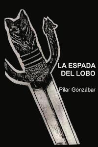 bokomslag La espada del Lobo