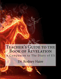 bokomslag Teacher's Guide to the Book of Revelation: A Companion to The Diary of Eli
