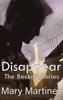 bokomslag Disappear (Book I The Beckett Series)