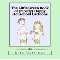 bokomslag The Little Green Book of (mostly) Happy Household Cartoons