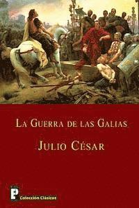 bokomslag La guerra de las Galias