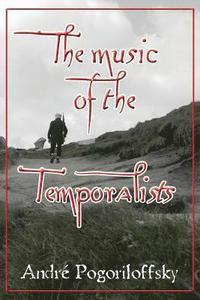 bokomslag The music of the Temporalists