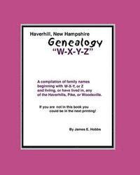 Haverhill, New Hampshire Genealogy 'W-X-Y-Z' 1