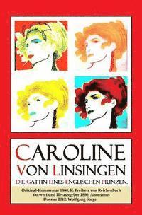 Caroline von Linsingen. Die Gattin eines englischen Prinzen. 1