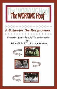 bokomslag The Working Hoof: A guide for the horse owner.