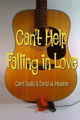 David W Menefee, Carol Dunitz, David W. Menefee - Can't Help Falling in Love, Häftad