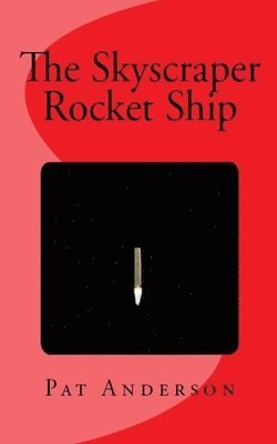 Skyscraper Rocket Ship
