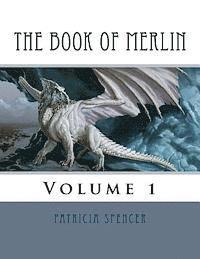 Patricia M. Spencer - The Book of Merlin, Häftad