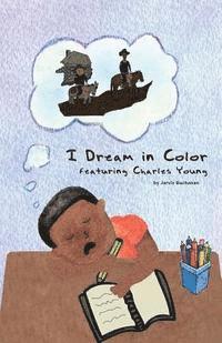 bokomslag I Dream in Color featuring Charles Young