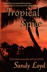 Sandra L. Loyd - Tropical Spice, Häftad