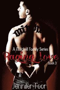 bokomslag Raging Love: A Mitchell Family Series