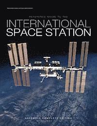 bokomslag Reference Guide to the International Space Station: Assembly Complete Edition