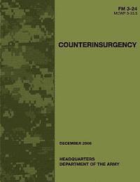 Marine Corps Combat Development Command, Department Of the Navy - Counterinsurgency (FM 3-24 / MCWP 3-33.5), Häftad