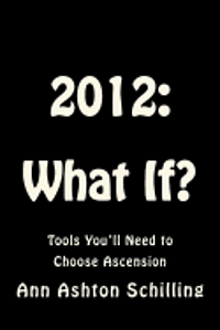 bokomslag 2012: What If?: Tools You'll Need to Choose Ascension