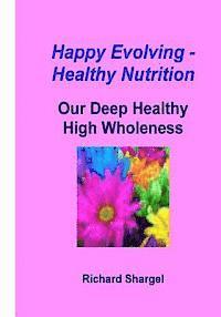 bokomslag Happy Evolving - Healthy Nutrition