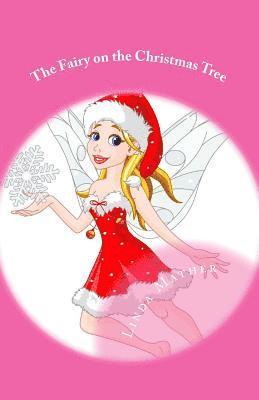 The Fairy on the Christmas Tree: A Fairy Tale 1