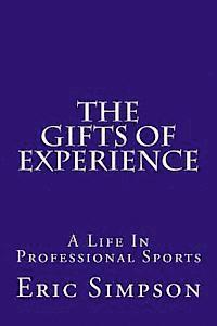 bokomslag The Gifts of Experience: A Life in Professional Sports