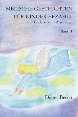 bokomslag Biblische Geschichten für Kinder erzählt, Band 1: mit Bildern zum Ausmalen